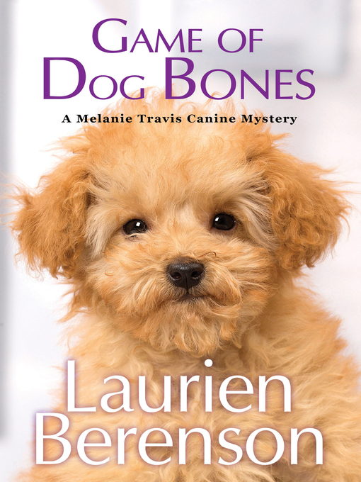 Title details for Game of Dog Bones by Laurien Berenson - Available